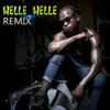 Timmy Tdat - Welle Welle (feat. All Stars) [Remix] - Single